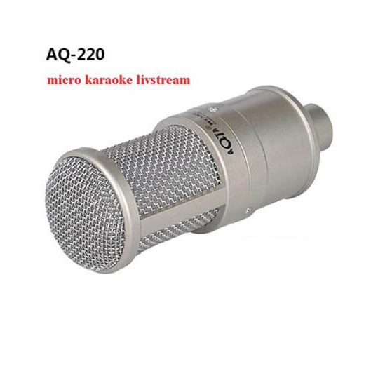 Micro livestream Karaoke AQ220 - Micro Thu Âm Hát Live, Stream game, Cao Cấp Chính Hãng AQTA