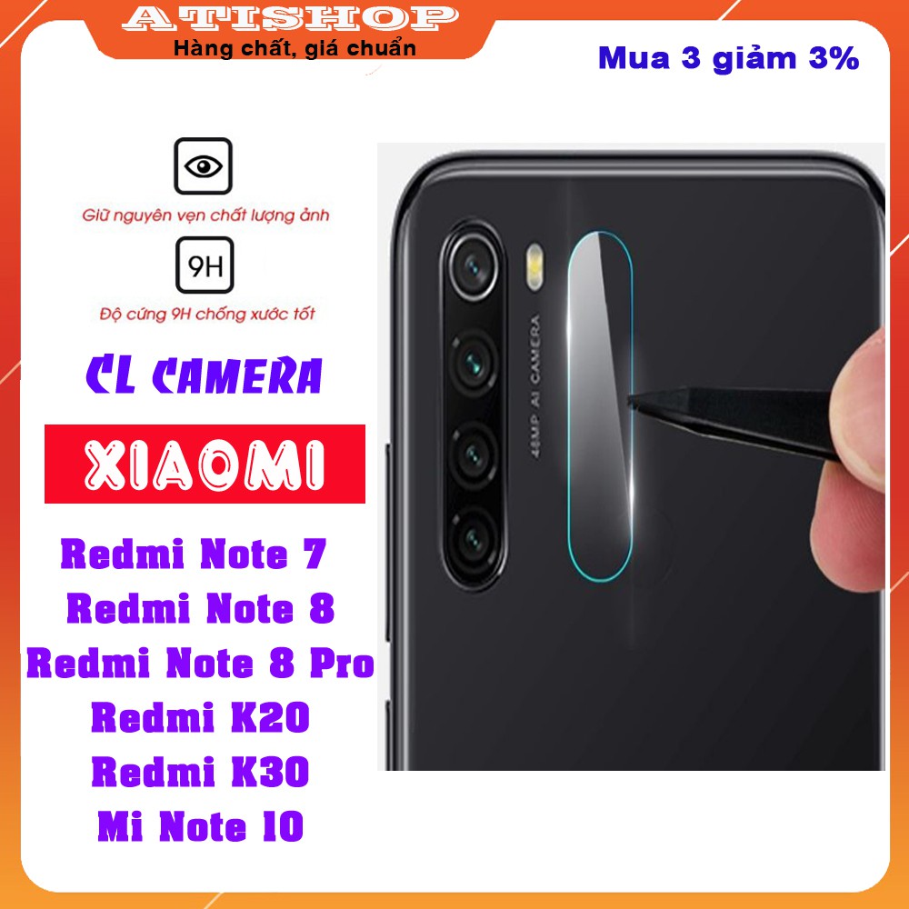 Cường lực Camera Xiaomi Redmi Note 7/ Note 7 Pro/ Redmi Note 8/ Note 8 Pro/ Redmi K20/ Redmi K30/ Mi Note 10