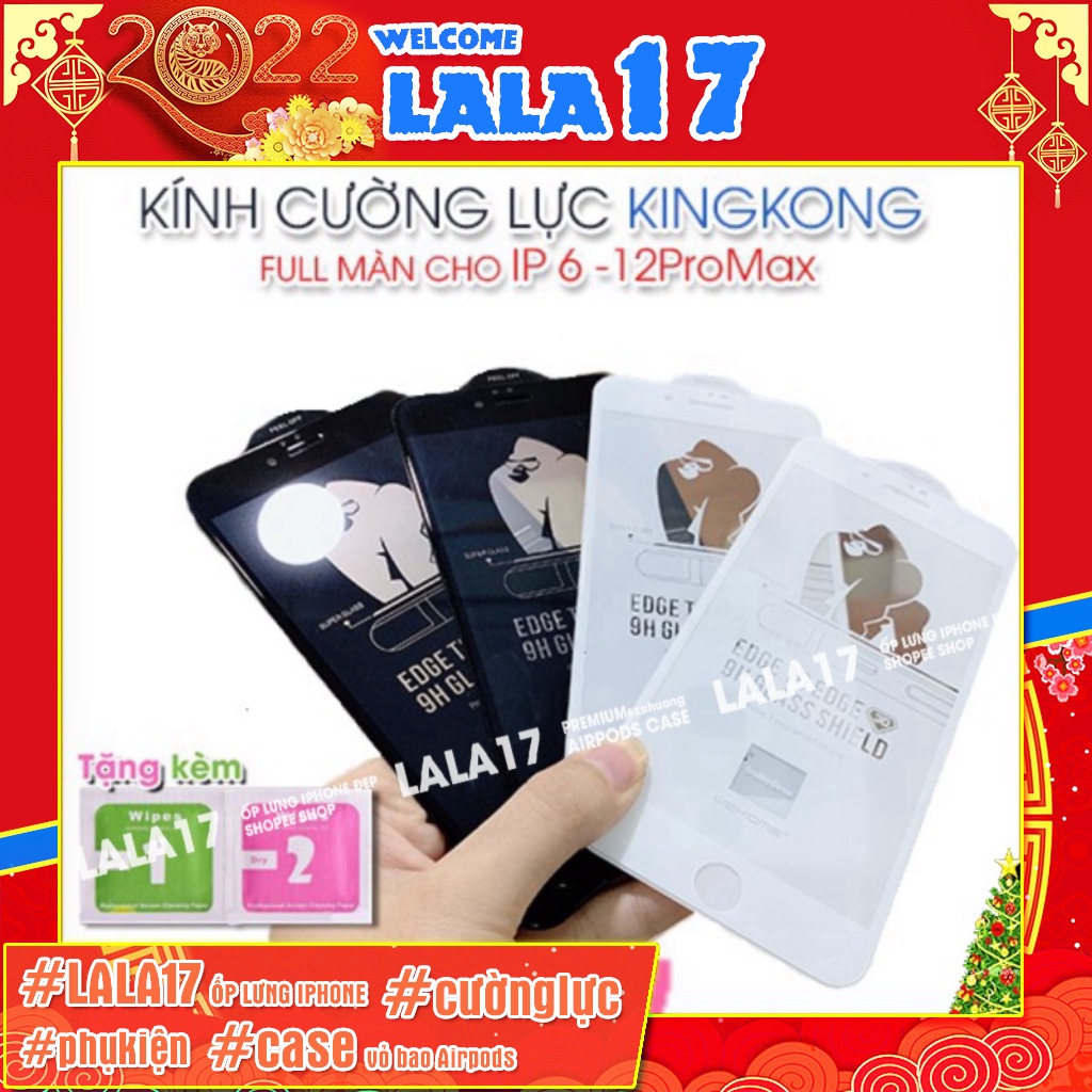 Kính Cường Lực iphone KingKong Full Màn xịn 6/6plus/6s/6splus/7/7plus/8/8plus/x/xr/xs/11/12/13/pro/max/plus/promax/mini