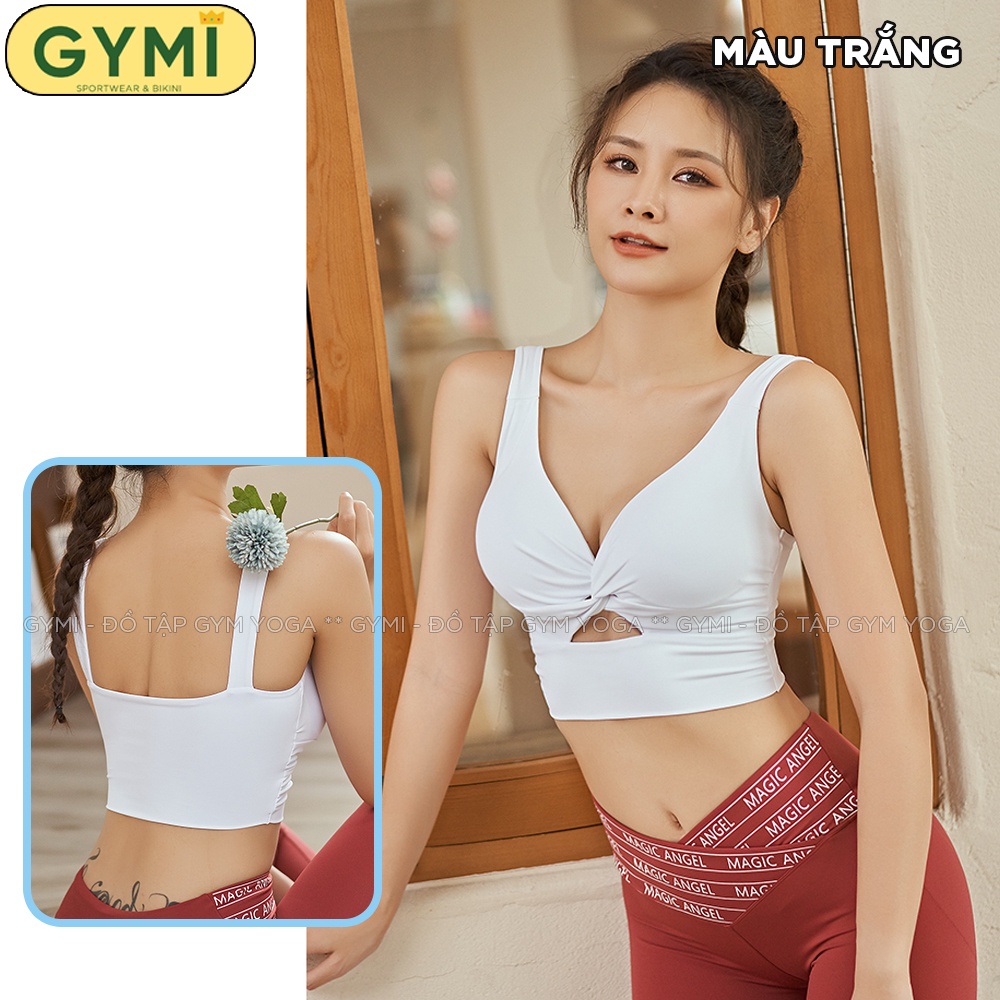 Áo bra tập gym yoga nữ GYMI AL40 thể thao 2 dây bản lớn xoắn ngực chất thun poly nâng đỡ cố định ngực