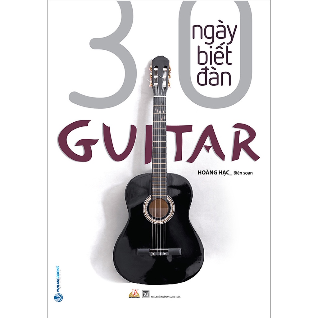 Sách - Combo 30 Ngày Biết Đệm Guitar + 30 Ngày Biết Đàn Guitar + Phương Pháp Chơi Guitar