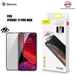 KÍNH CƯỜNG LỰC IPHONE 11 PRO MAX BASEUS CHỐNG NHÌN TRỘM CHÍNH HÃNG [NEW 100%]