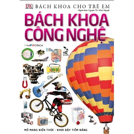 Bách khoa cho trẻ em – Bách khoa công nghệ - giá bìa 160k