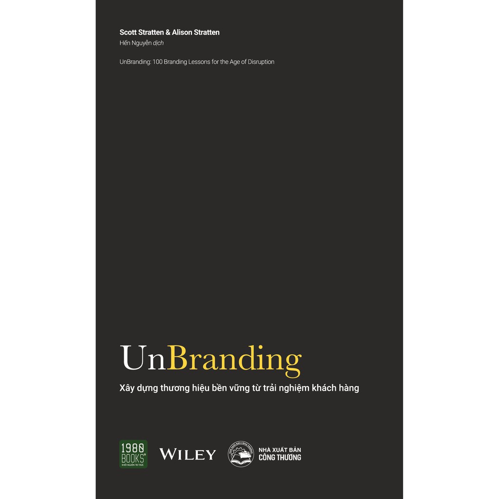 Sách - Unbranding - Xây Dựng Thương Hiệu Bền Vững Từ Trải Nghiệm Khách Hàng - TTR Bookstore
