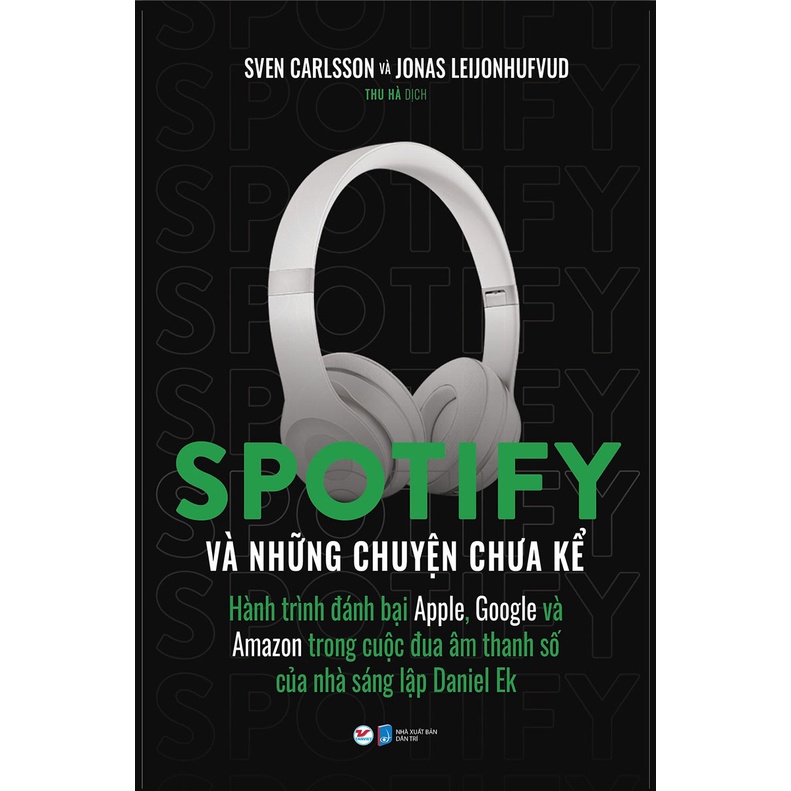 Sách - Spotify Và Những Chuyện Chưa Kể