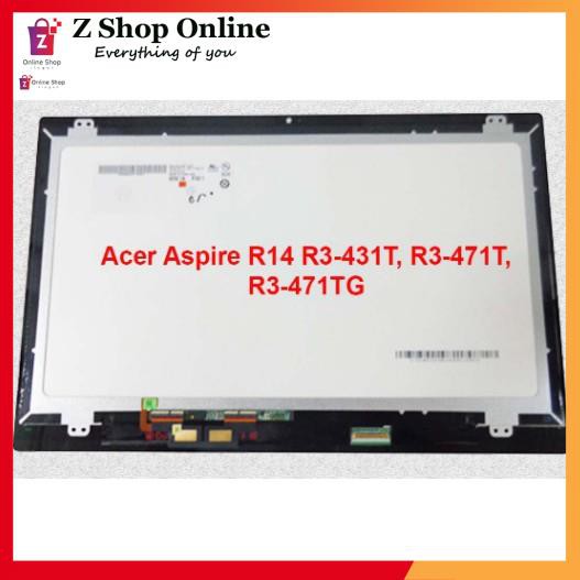💖 Cụm màn hình Acer Aspire R14 R3-431T, R3-471T, R3-471TG