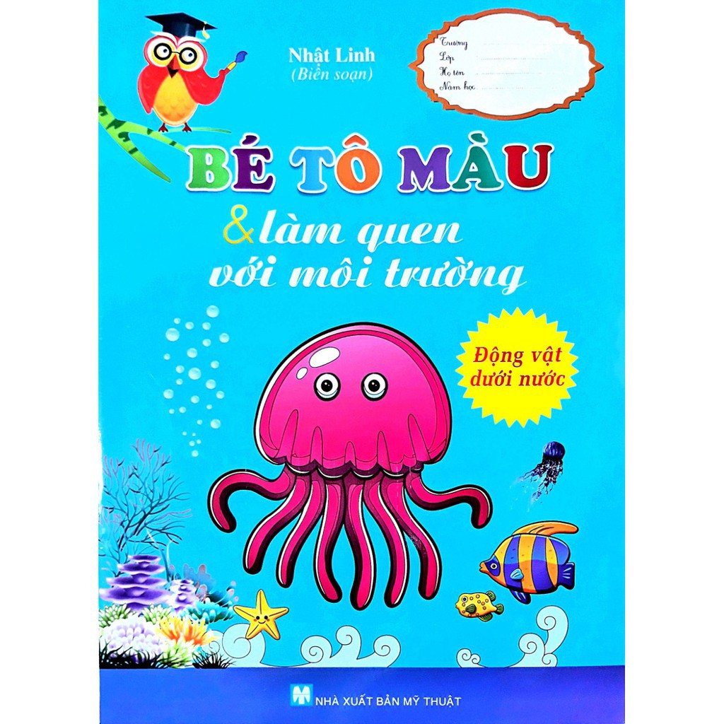 Sách - Bé Tô Màu &amp; Làm Quen Với Môi Trường - Động Vật Dưới Nước