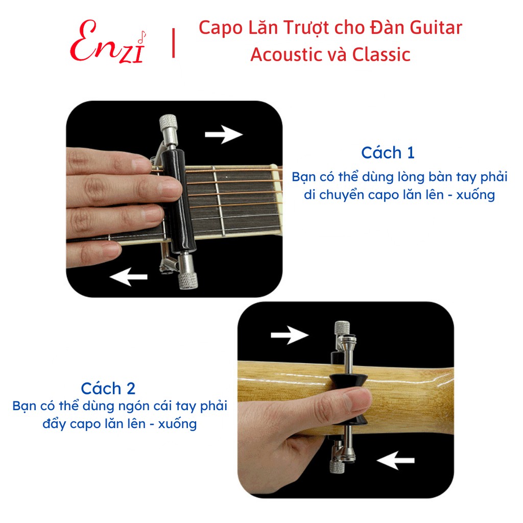 Capo lăn trượt cho đàn guitrar classic và acoustic cực kì tiện lợi Enzi