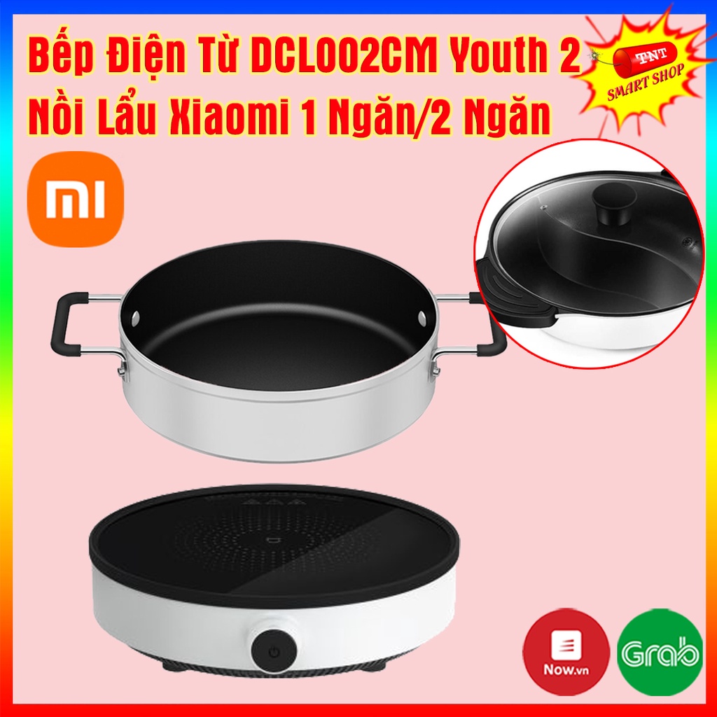 ComBo Bếp Điện Từ Xiaomi DCL002CM youth version 2 Nồi lẩu Xiaomi Mijia 1 Ngăn Và 2 Ngăn Cao Cấp Chống Dính