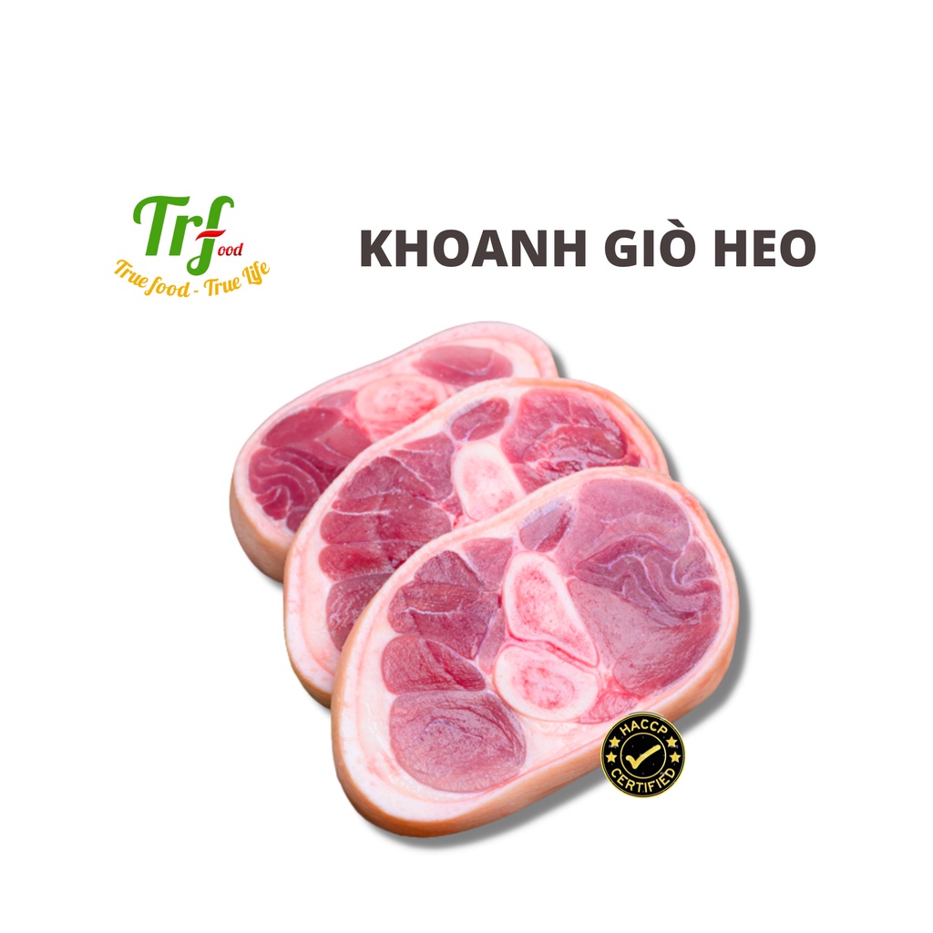 Khoanh giò Truefood (bắp giò heo) cắt miếng nhập khẩu 500g làm món hầm, nấu canh, luộc tiện dụng [Giao hỏa tốc HN]
