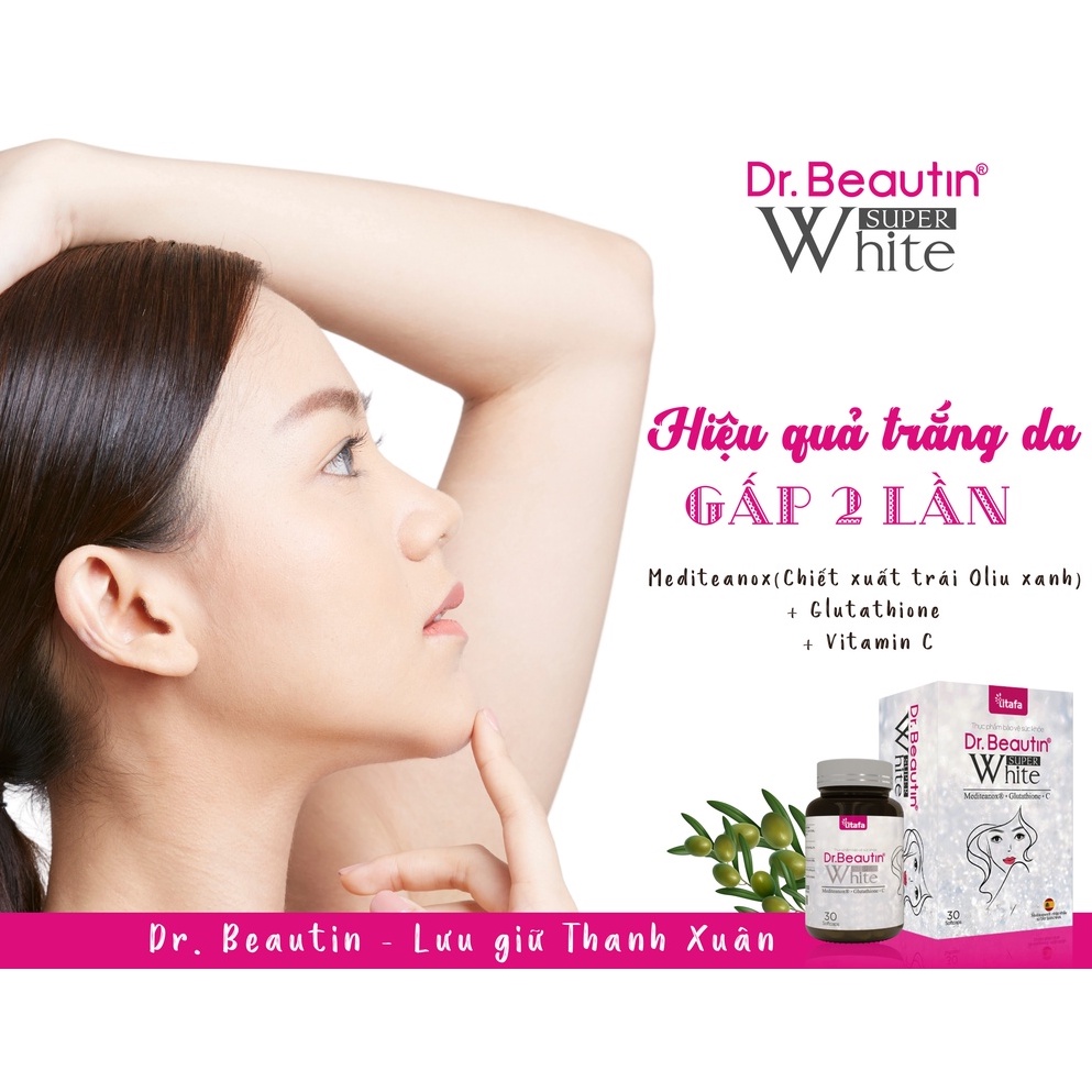 Viên uống trắng da DR.BEAUTIN SUPER WHITE hộp 30 viên - Giảm thâm, sạm, nám, tàn nhang. Giúp da trắng sáng, đều màu