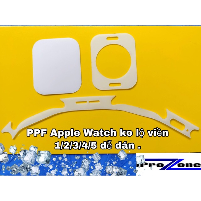 Tấm dán PPF Full mặt và body 360 Thế hệ mới dành cho Apple Watch Series 1/2/3/4/5