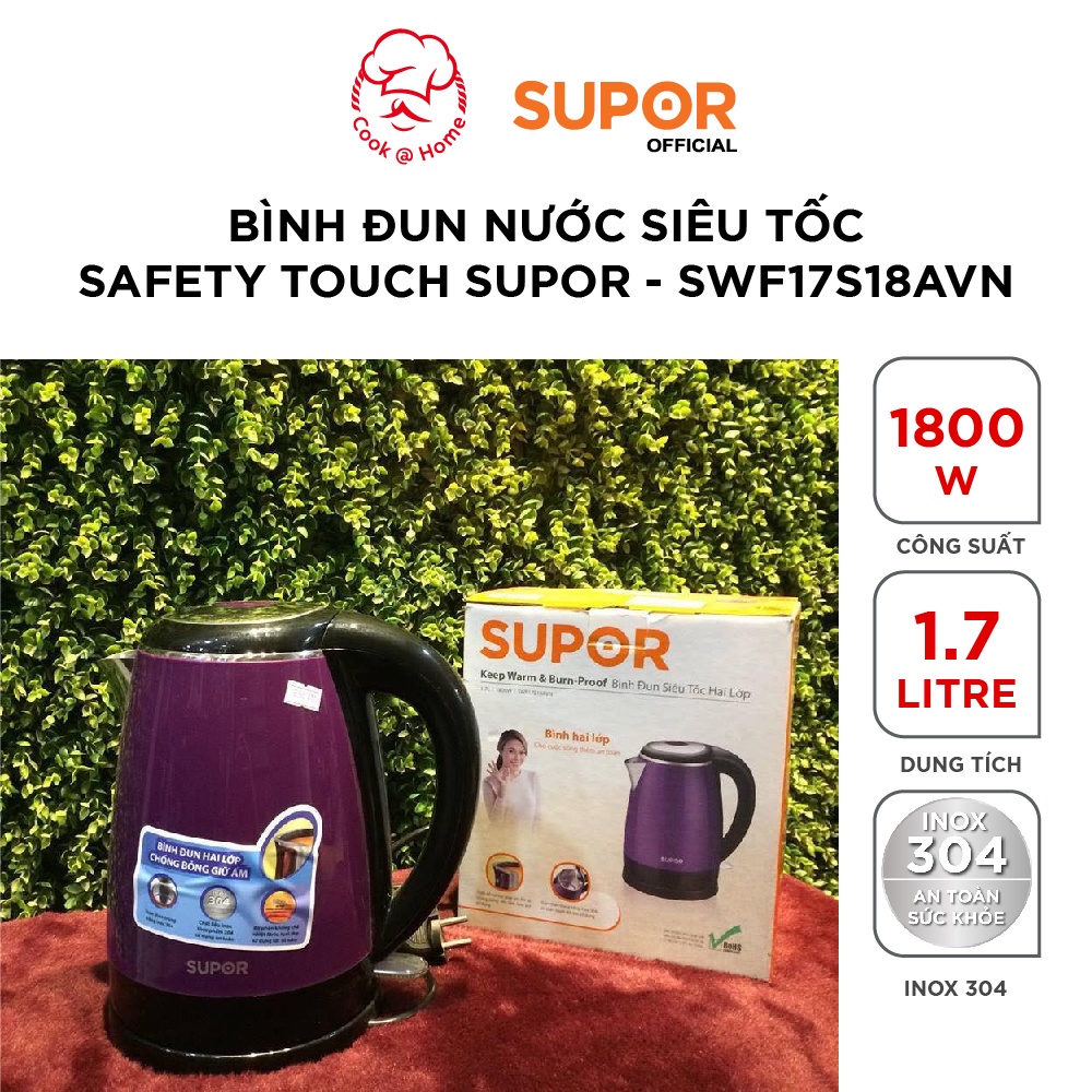 Bình đun nước siêu tốc Safety Touch Supor SWF17S18AVN - 1.7L, 1800W