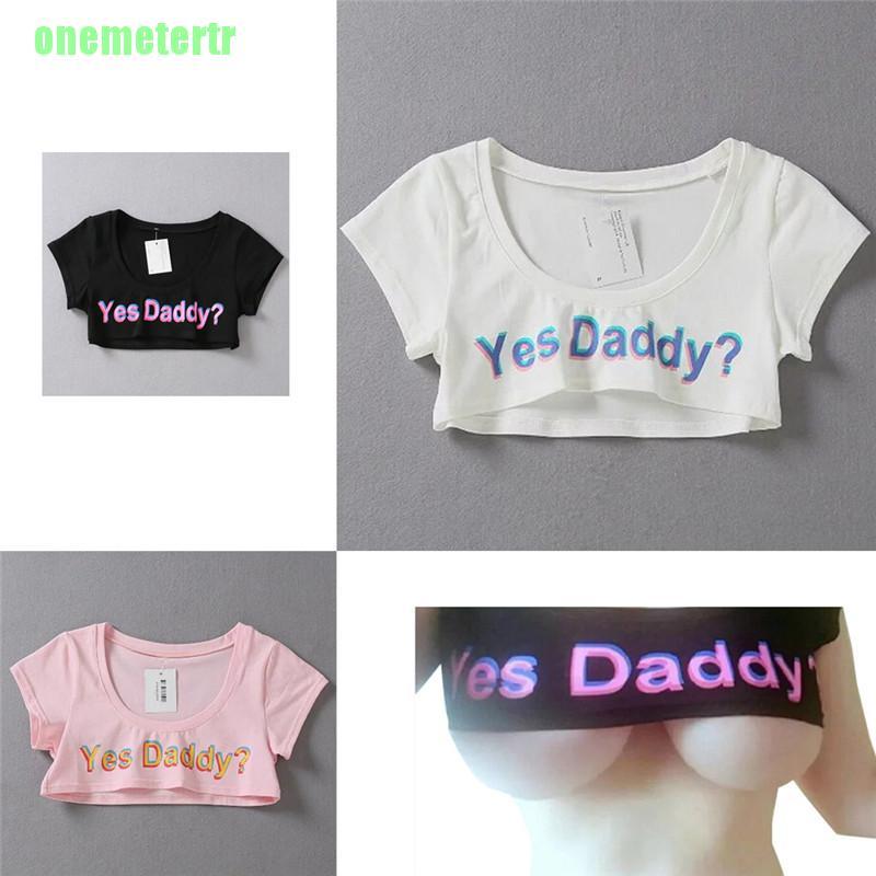 Áo Thun Croptop In Chữ Yes Daddy 3d Dễ Thương Thời Trang Mùa Hè 2017 Cho Nữ