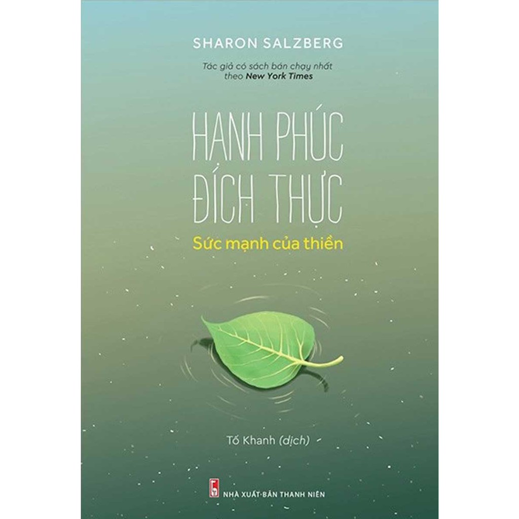 Sách: Hạnh Phúc Đích Thực – Sức Mạnh Của Thiền