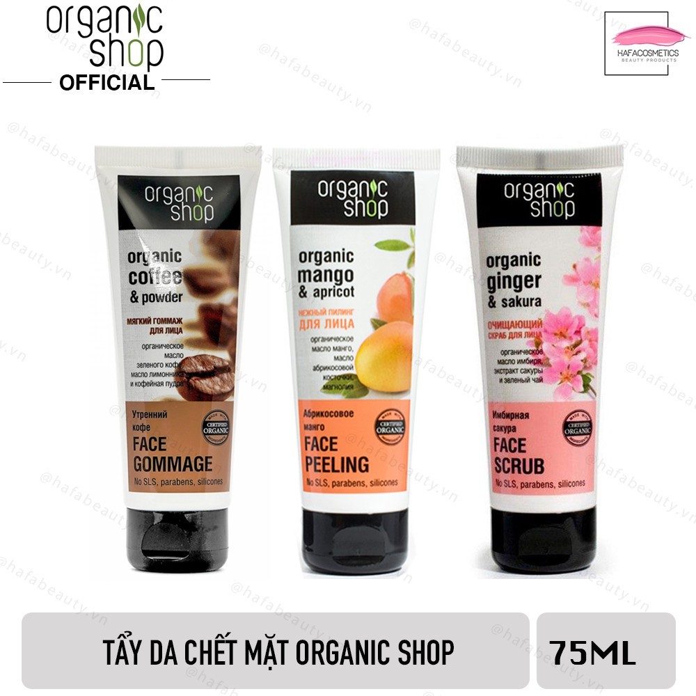 Tẩy Da Chết Mặt Organic Shop Face Gommage 75ml - HAFA COSMETICS