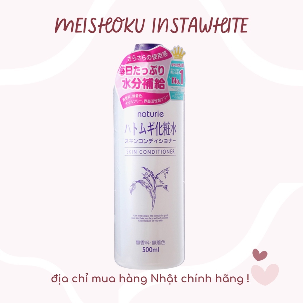 Toner Naturie ý dĩ 500ml lotion nước cân bằng da Naturie cấp ẩm dưỡng trắng Meishoku