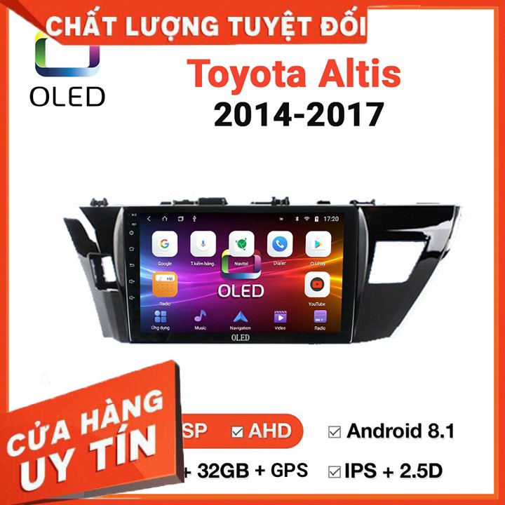 [Chính hãng OLED] MÀN HÌNH DVD ANDROID TOYOTA ALTIS 2014-2017 CẮM SIM 4G - Tặng 1xCam Lùi Siêu Nét ,1x vorcher của shop