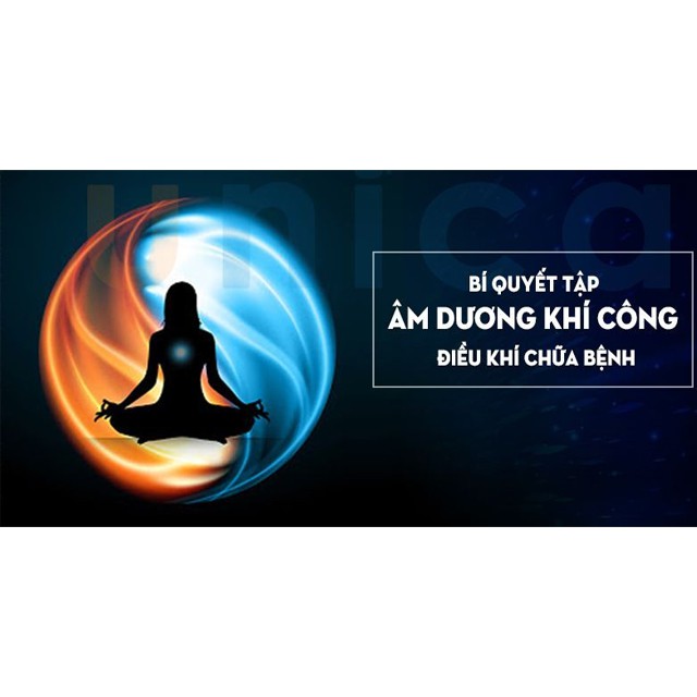 Toàn quốc- [E-voucher] FULL khóa học SỨC KHỎE- Bí quyết tập Âm Dương Khí Công điều khí chữa bệnh- UNICA.VN