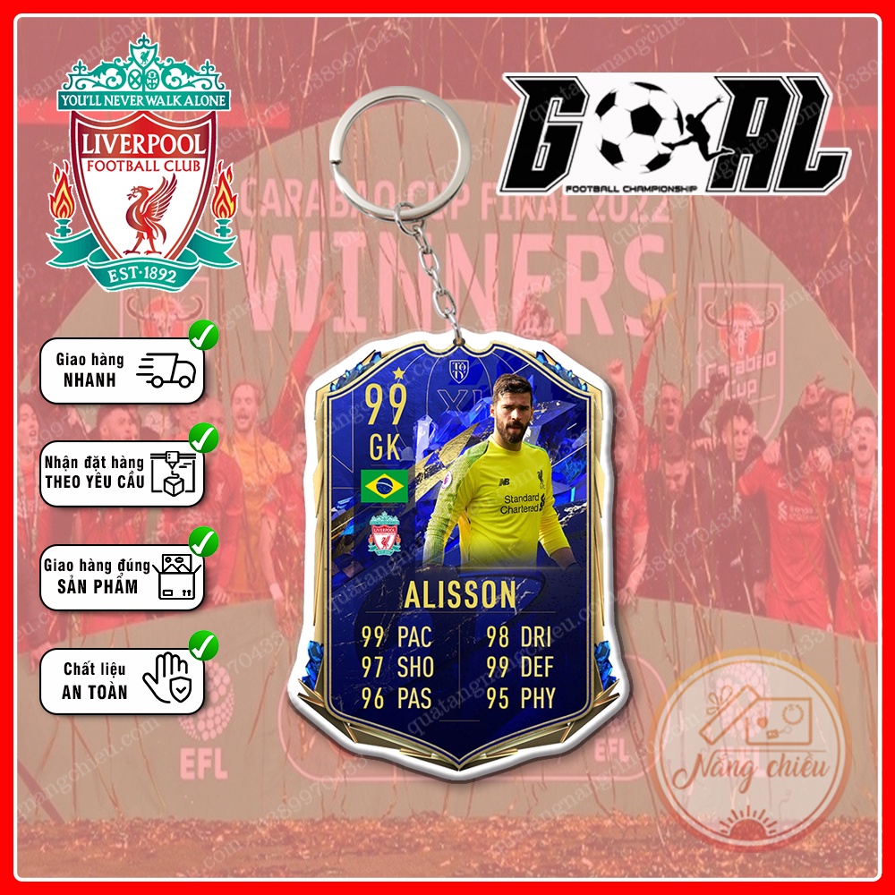 Móc khóa Alisson, CLB bóng đá Liverpool - Dày In Sắc Nét 2 Mặt