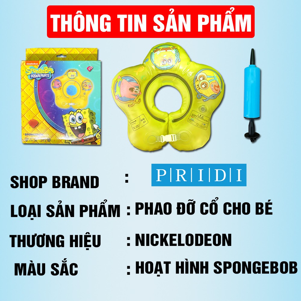 Phao Bơi Cho Bé Phao Bơi Đỡ Cổ Chống Lật Cho Bé Hoạt Hình SPONGEBOB Cao Cấp (TẶNG KÈM ỐNG BƠM) - Phao Bơi Trẻ Em PRIDI