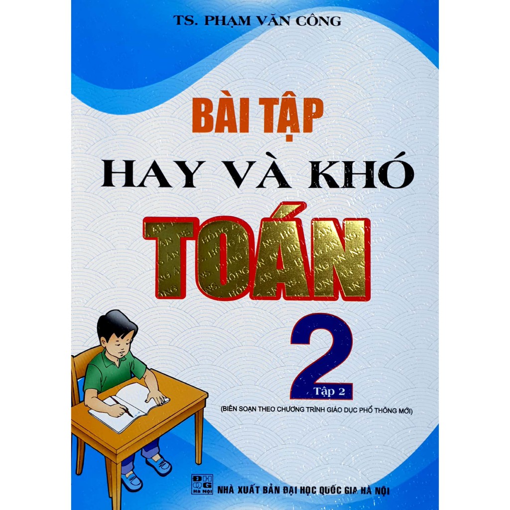 Sách - Bài tập hay và khó Toán 2 tập 2 (Biên soạn theo chương trình giáo dục phổ thông mới)