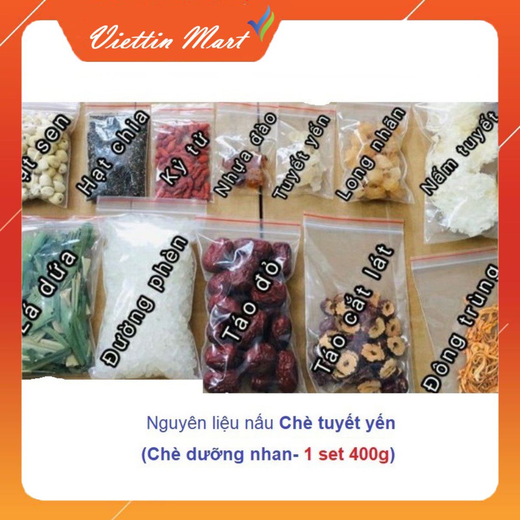 COMBO 400gr Nguyên Liệu Nấu Chè DƯỠNG NHAN (CHÈ TUYẾT YẾN ) (12 món như hình)