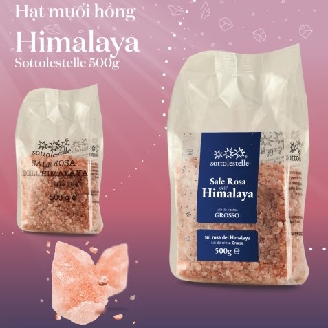 Muối hồng Himalaya Sottolestelle 500g ( Muối mịn & Muối hạt ) Himalaya Salt