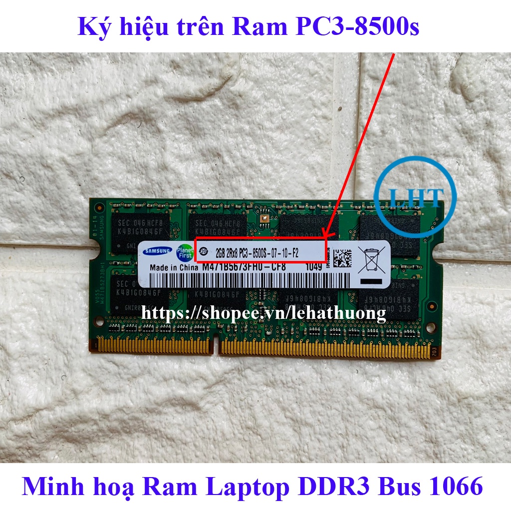 RAM Laptop 2Gb Bus 1066 MHz (ký hiệu trên Ram PC3-8500s) hàng bóc máy