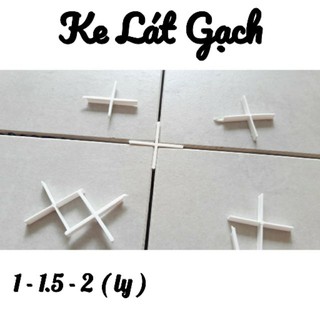 Ke lát gạch, ke lát gạch chữ thập, ke lát gạch dấu cộng 2ly dùng ốp lát gạch KAG-KE2 (2mm)