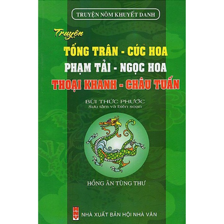 Sách - Truyện Nôm Khuyết Danh - Truyện Tống Trân - Cúc Hoa, Phạm Tải - Ngọc Hoa, Thoại Khanh - Châu Tuấn