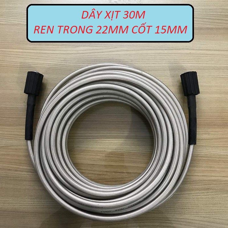 Dây cao áp máy rửa xe  20m -30m- ren trong 22mm cốt 15mm