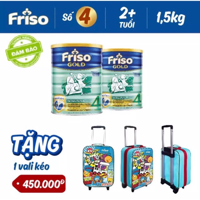 Tặng 1 vali kéo  khi mua combo 2 hộp sữa friso 1,5kg