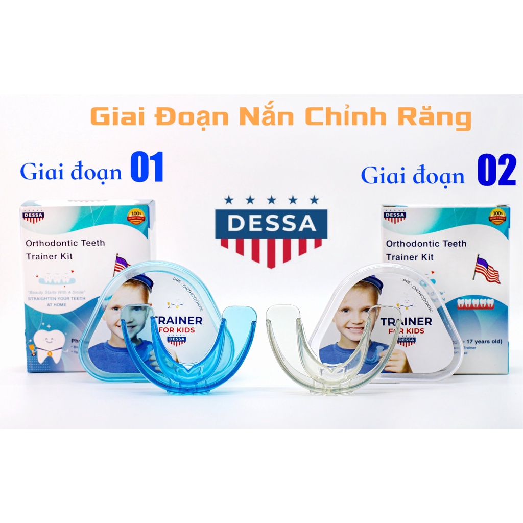 Niềng Răng Trẻ Em Silicon Y tế [Mỹ] Niềng răng Dessa Trainer for KID, niềng răng an toàn 2 giai đoạn [Chính hãng]