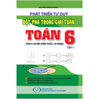 Sách - Phát Triển Tư Duy Đột Phá Trong Giải Toán 6 Tập 1