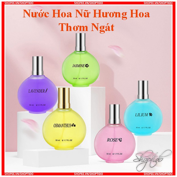 Nước Hoa Dành Cho Nữ Hương Hoa Eau De Toilette Vaporisateur Natural Spray 50ML Chính Hãng Lianglinvhai Nội Địa Trung