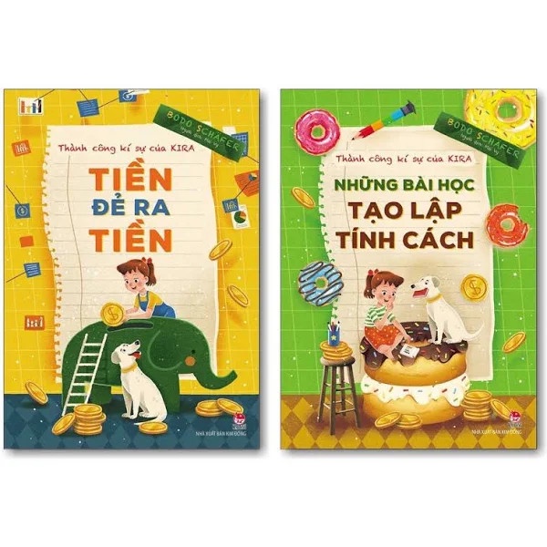 Sách - Thành Công Kí Sự Của Kira - Những Bài Học Tạo Lập Tính Cách - Tiền Đẻ Ra Tiền