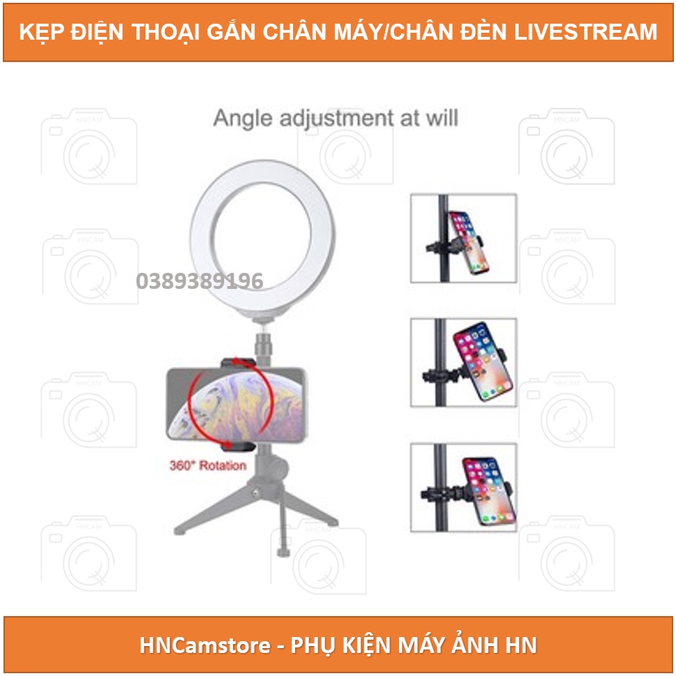 Kẹp Điện Thoại Gắn Vào Tripod, Thân Đèn Livestream dùng quay TIKTOK, LIVESTREAM xoay các hướng