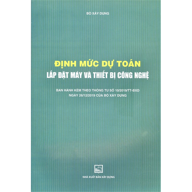 Sách -  Định Mức Dự Toán Lắp Đặt Máy Và Thiết Bị Công Nghệ