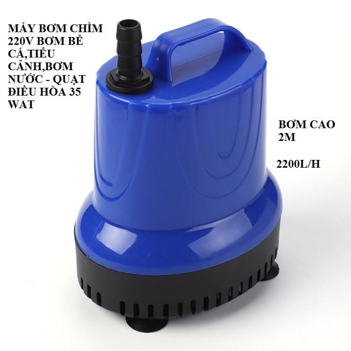 máy bơm chìm 220v 35w - bơm tiểu cảnh, bể cá, điều hòa nước 2200l/h