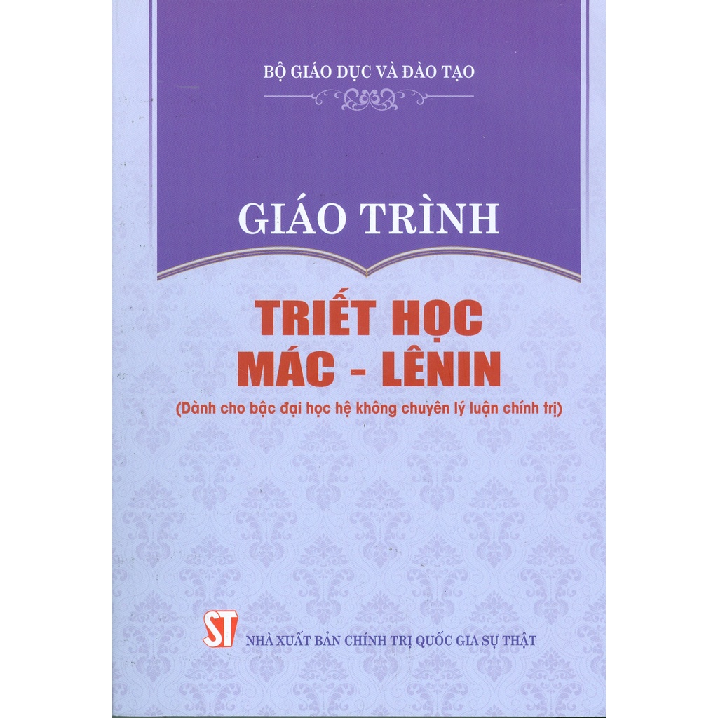 Sách - Giáo Trình Triết Học Mác - Lênin (Dành Cho Bậc Đại Học Hệ Không Chuyên Lý Luận Chính Trị)