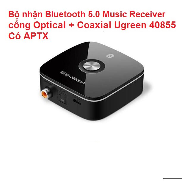 [Mã ELMS5 giảm 7% đơn 300K] Bộ nhận Bluetooth 5.0 Music Receiver cổng Optical + Coaxial Ugreen 40855, Có APTX