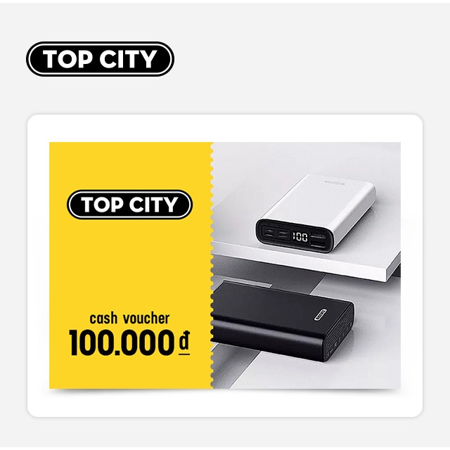 Phiếu quà tặng phụ kiện điện tử Top City 100.000 VNĐ