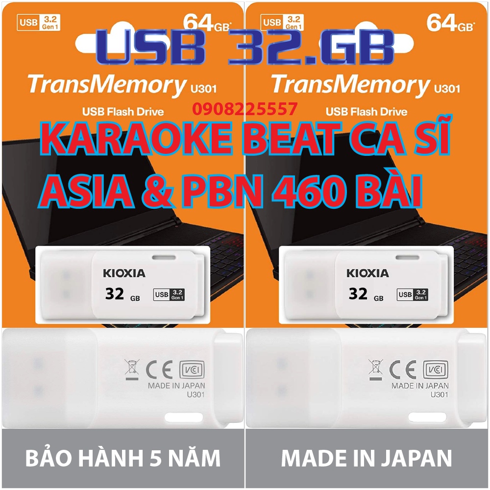USB KIOXIA 32.GB 3.2 GEN 1 (TOSHIBA) KARAOKE BEAT NHẠC CA SĨ TRỮ TÌNH XƯA HAY TUYỆT ĐỈNH 460 BÀI HÁT