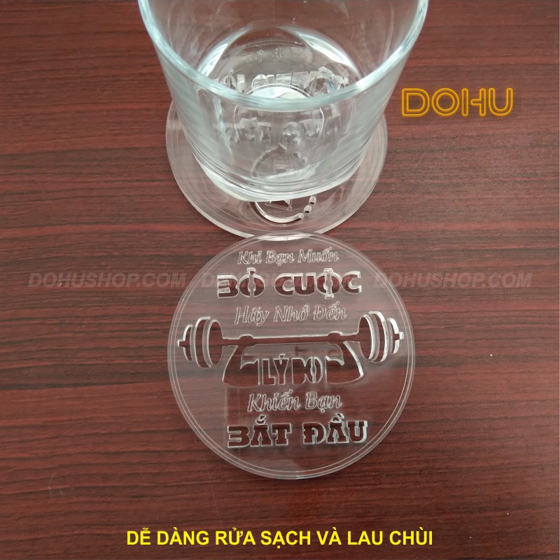 Đế Lót Ly Tạo Động Lực [ĐỘC LẠ] Bằng Mica Trong Suốt DOHU - Khi bạn muốn bỏ cuộc hãy nghĩ đến lý do khiến bạn bắt đầu.