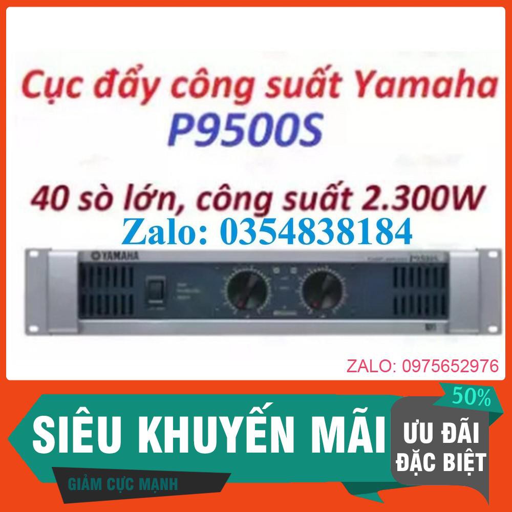 CHÍNH HÃNG cục đẩy công suất yamaha P9500s 40 sò - 9500s 40 sò Hàng loại 1