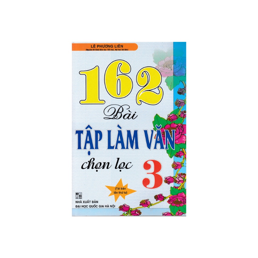 Sách - 162 Bài Tập Làm Văn Chọn Lọc 3