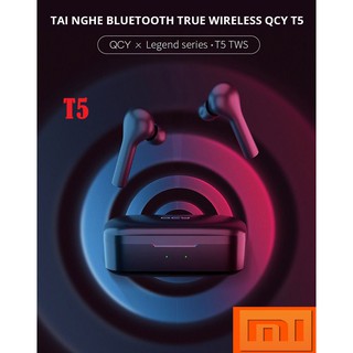 Tai nghe Bluetooth Xiaomi QCY T5 TWS