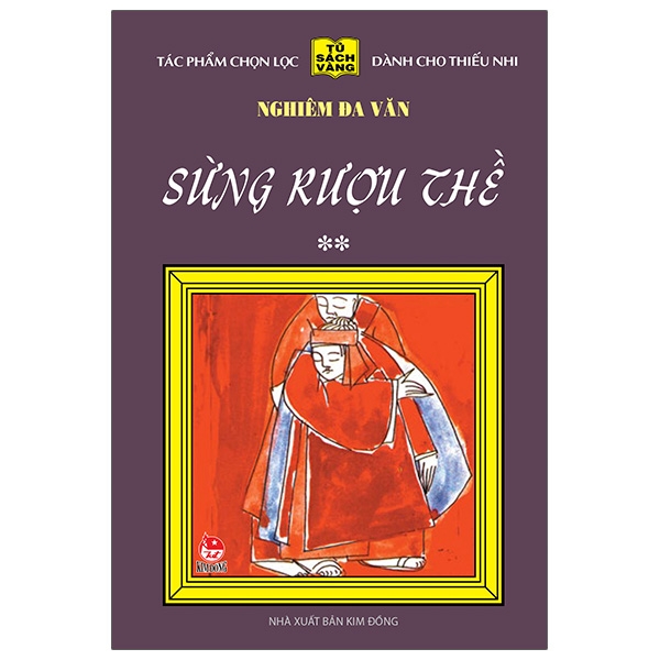 Sách 25 Năm Tủ Sách Vàng - Sừng Rượu Thề - Tập 2 (Tái Bản 2020)