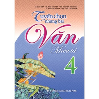 Sách - Tuyển chọn những bài văn miêu tả Lớp 4